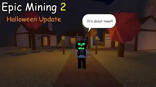 The New Epic Mining 2 Halloween Update