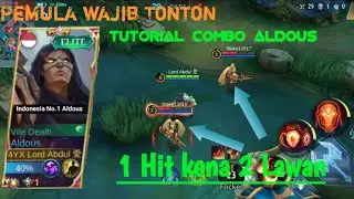 Tutorial Combo Aldous Bagi pemula Supaya Cepat paham‼️ ~Mobile legends