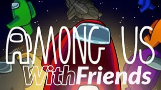 Among Us Raises My Blood Pressure