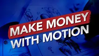 Motion Graphics Make MORE Money Online! (Watch to Learn How!)