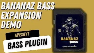 Apeshyt Bass - Bananaz Bass Sound Demo | VST Plugins