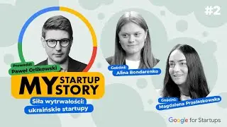 #2 My Startup Story – Biznes w otoczeniu spadających bomb. Siła ukraińskich startupów