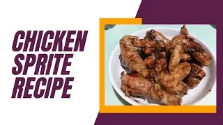 This is How to Cook Yummy and Easy Chicken with Sprite Recipe!