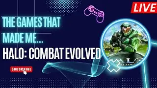 The games that made me: HALO: Combat Evolved Retrospective