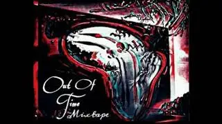 IL Kapu - Out Of Time Freestyle