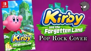 Kirby and the Forgotten Land Pop Rock Cover - 
