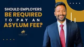Should Employers Be Required To Pay An Asylum Fee?