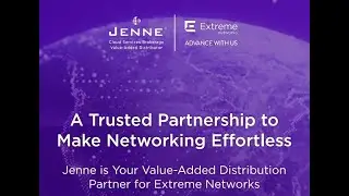 Jenne is Your Value-Added Distribution Partner for Extreme Networks