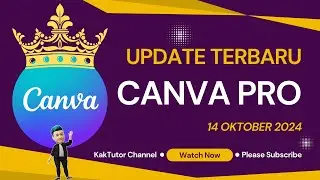 Cara Mendapatkan Akun Canva Pro 14 Oktober 2024 | KakTutor