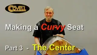 Making a Curvy Seat - Part 3 - The Center Pieces