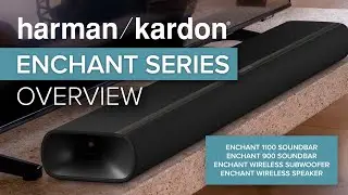 Harman Kardon Enchant Soundbar Series Overview