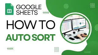 How to Auto Sort Data In Google Sheets (Continuous Dynamic Sorting)