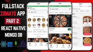 React Native MongoDB Full-Stack Multi-Cart Restaurant App | Part 2 | Zomato App Clone.