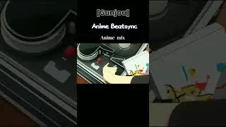[Gunjou]Anime mix amv