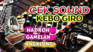 Kebo Giro Versi Hadroh Gambus Mantap Cek Sound Bass Glerrr