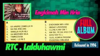 RTC  Laldumawmi  -  Engkinah Min Hria