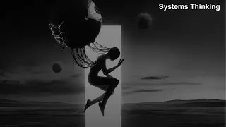Module 12 Systems Thinking - Agency Enlightened