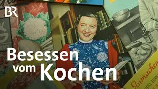 Erna Horn und ihre Kochbücher | Kochrezepte der 60er neu interpretiert | Schwaben + Altbayern | BR