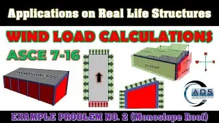 Example Problem 2 (Mono-slope Roof Building) for Wind Load Calculations using ASCE 7-16