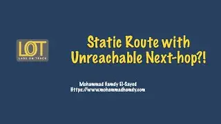 Static Route with Unreachable Next-hop?! - Huawei Network Technologies and Solutions - Part 3