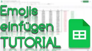 Emojis einfügen - Google Sheets Tutorial