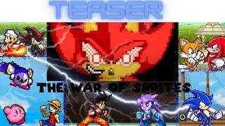The War of Sprites 1 [TEASER]