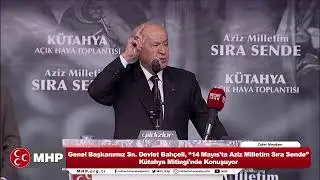 Genel Başkanımız Sayın Devlet Bahçeli, 