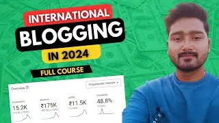 Blogging Complete Course for Beginners | How to Start Blogging & Earn Money in 2024