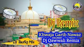 2022 ka superhit dj qawwali remix | full bass | khwaja garib nawaz