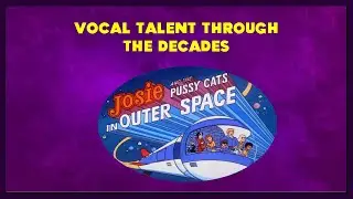 Vocal Talent Through the Decades :- Josie & the Pussycats in Outer Space -1972