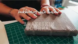 handmade snakeskin leather journal | bookbinding ASMR