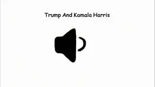 Trump And Kamala Harris Meme Song