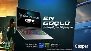 En Güçlü Laptop Oyun Bilgisayarı Excalibur G911 | Casper