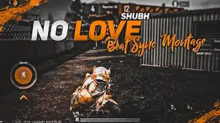 No Love 💔 - Beat Sync Montage || Pubg Beat Sync Montage||
