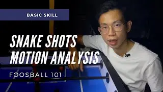 SNAKE SHOT MOTIONS (In-depth Analysis) | Foosball 101 (foosball tips)
