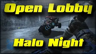 Open Lobby Custom Games Halo Night!!! 5/17/2024 