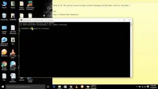 The service cannot accept control messages at this time' error in Windows 7,windows 8,windows 10