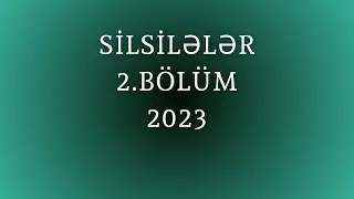 Silsilələr 2.BÖLÜM(91-131)