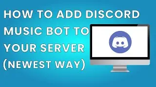 How To Add Discord Music Bot To Your Server ( Newest way)