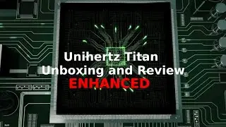 Unihertz Titan Unboxing and Review - Enhanced