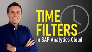 Time Filters in SAP Analytics Cloud