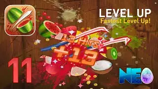 Fruit Ninja: Gameplay Walkthrough Part 11 - Fastest Level Up! (iOS, Android)
