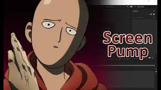 Screen Pump -  After Effect