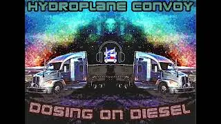 Hydroplane Convoy - Dosing on Diesel (prod.shadyhelios)