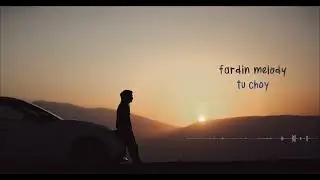Fardin Melody - Tu Choy (Cover)