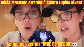 Alicia Machado arremetió contra Lupillo Rivera y su salida de #lcdlfallstars #farandula
