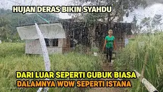 Suasana Hujan Dan Petir Di Rumah Gubuk Yang Ternyata Dalamnya Wow Mewah Seperti Istana.