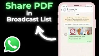 How to Send PDF File in WhatsApp Broadcast List