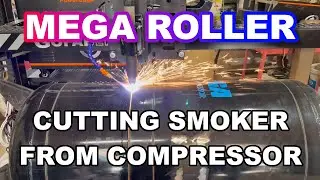 MEGA Roller Cutting a Smoker out of a 60 Gallon Compressor!