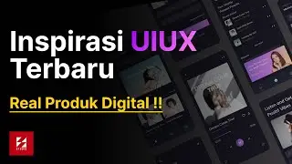 Inspirasi UIUX Terbaru dari Produk Digital